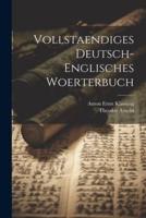 Vollstaendiges Deutsch-Englisches Woerterbuch