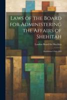 Laws of the Board for Administering the Affairs of Shehitah