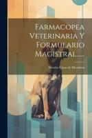 Farmacopea Veterinaria Y Formulario Magistral......