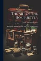 The Art Of The Bone-Setter