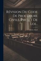 Révision Du Code De Procédure Civile. Projet De Loi...