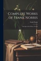 Complete Works of Frank Norris