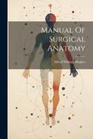 Manual Of Surgical Anatomy