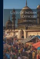 Lives Of Indian Officers