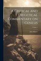 A Critical and Exegetical Commentary on Genesis; Volume 1
