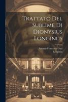 Trattato Del Sublime Di Dionysius Longinus
