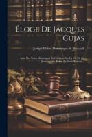 Éloge De Jacques Cujas