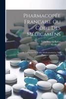 Pharmacopée Francaise Ou Code Des Médicamens