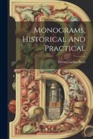 Monograms, Historical And Practical