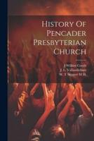 History Of Pencader Presbyterian Church