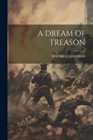 A Dream of Treason