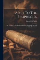 A Key To The Prophecies