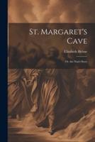 St. Margaret's Cave