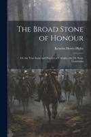 The Broad Stone of Honour
