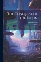The Conquest of the Moon