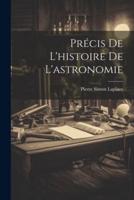 Précis De L'histoire De L'astronomie