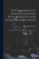 The Fragments of Zeno & Cleanthes With Introduction & Explanatory Notes