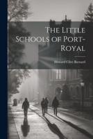 The Little Schools of Port-Royal