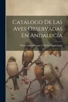 Catálogo De Las Aves Observadas En Andalucía
