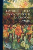 Historique De La Colonisation De La Grande-Comore