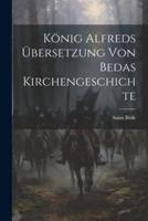 König Alfreds Übersetzung Von Bedas Kirchengeschichte