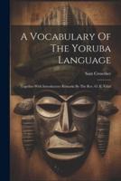 A Vocabulary Of The Yoruba Language