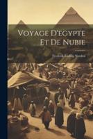 Voyage D'egypte Et De Nubie