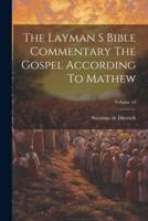 The Layman S Bible Commentary The Gospel According To Mathew; Volume 16