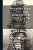 Woordenboek Der Nederduitsche En Fransche Taalen