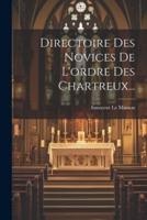 Directoire Des Novices De L'ordre Des Chartreux...