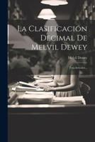 La Clasificación Decimal De Melvil Dewey