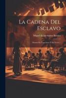 La Cadena Del Esclavo