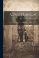 A Dog's Mission