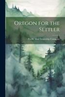Oregon for the Settler