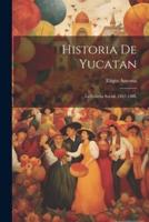 Historia De Yucatan