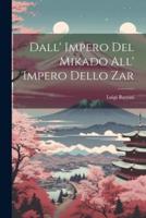 Dall' Impero Del Mikado All' Impero Dello Zar