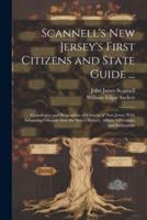 Scannell's New Jersey's First Citizens and State Guide ...