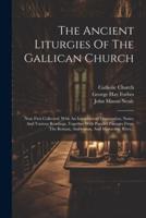 The Ancient Liturgies Of The Gallican Church