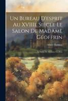Un Bureau D'esprit Au XVIIIe Siècle Le Salon De Madame Geoffrin