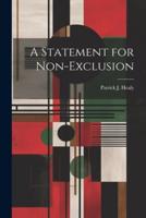 A Statement for Non-Exclusion
