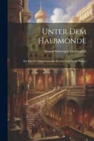 Unter Dem Halbmonde