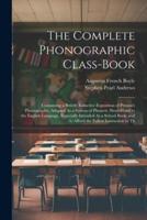 The Complete Phonographic Class-Book