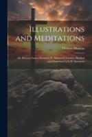 Illustrations and Meditations