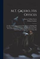 M.T. Cicero, His Offices