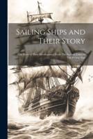 Sailing Ships and Their Story
