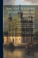 "Ancient Petitions of the Chancery and the Exchequer"