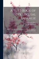 A Text-Book of Colloquial Japanese