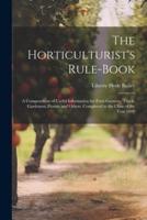 The Horticulturist's Rule-Book