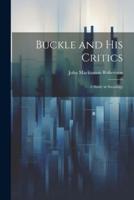 Buckle and His Critics