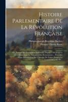 Histoire Parlementaire De La Révolution Française